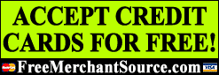 Accept Credit Cards for F-r-e-e - FreeMerchantSource.com!