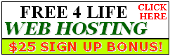 Free 4 Life Web Hosting - $25 Signup Bonus!