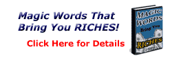 Magic Words That Bring You Riches!