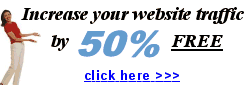 INCREASE YOUR TRAFFIC BY 50% INSTANTLY FREE!