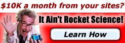 $10K a Month From Your Sites - Learn How!