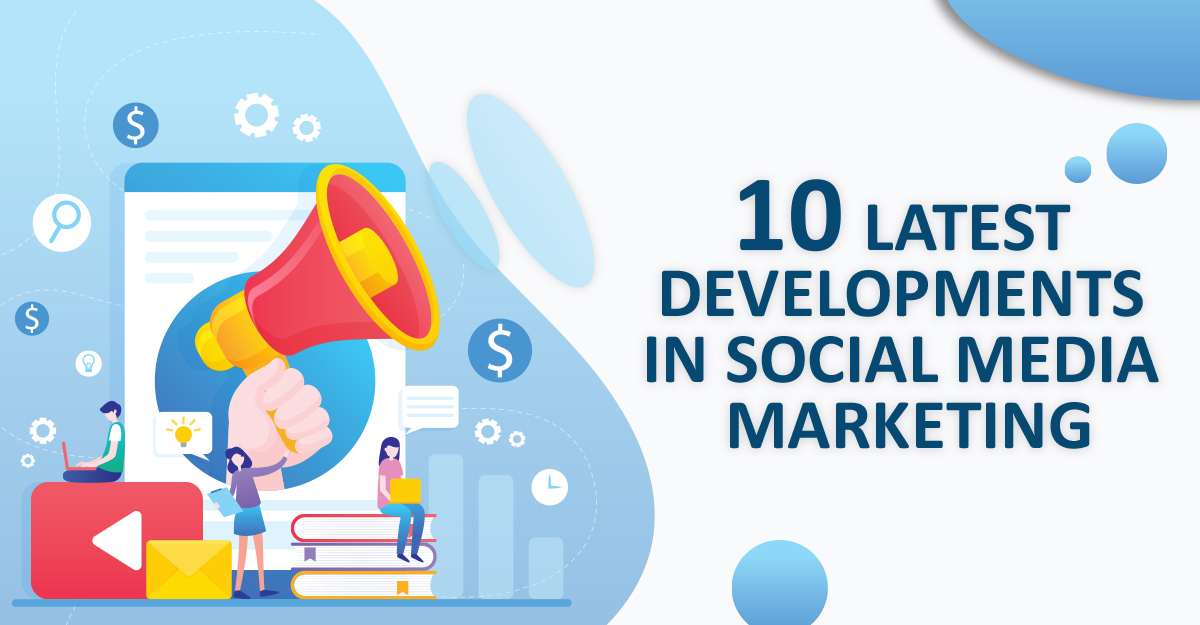 10 Latest Developments in Social Media Marketing - SiteProNews
